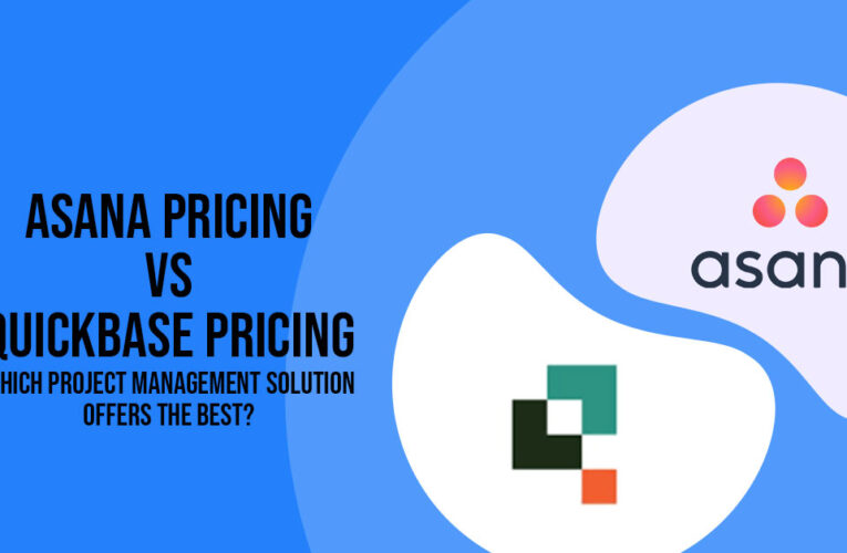 Asana Pricing Vs QuickBase Pricing; Which Project Management Solution Offers the Best?