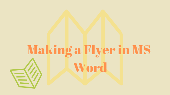 How to make an original flyer in Word