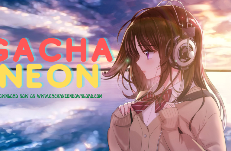 Gacha Neon Download For Android and iPhone Smartphones