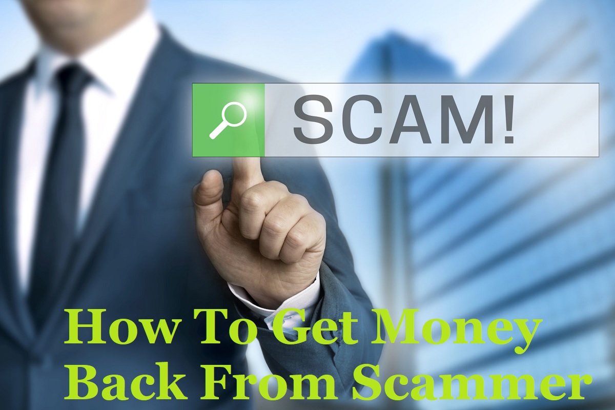 How To Get Money Back From Scammer