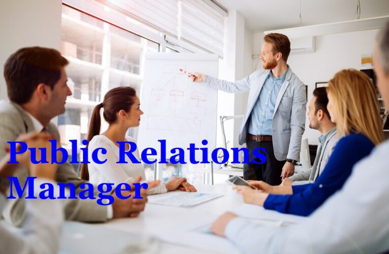 The Job Descriptions Of The PR (Public Relations) Manager in 2023