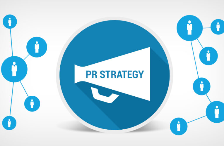 Why Does PR Strategy Have Great Value To A Company?